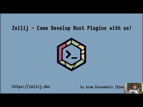 Aram Drevekenin – Zellij - A terminal workspace with batteries included - Rust Vienna June 2023